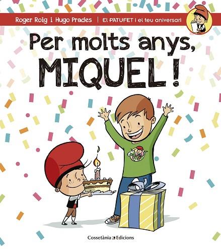 PER MOLTS ANYS,MIQUEL! | 9788490345245 | ROIG CÉSAR,ROGER | Libreria Geli - Librería Online de Girona - Comprar libros en catalán y castellano