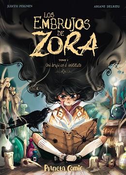 LOS EMBRUJOS DE ZORA Nº 01 | 9788491749240 | PEIGNEN, JUDITH/DELRIEU, ARIANE | Llibreria Geli - Llibreria Online de Girona - Comprar llibres en català i castellà