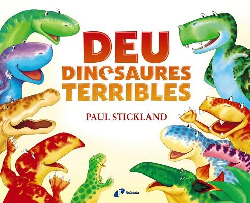 DEU DINOSAURES TERRIBLES | 9788499068695 | STICKLAND,PAUL | Llibreria Geli - Llibreria Online de Girona - Comprar llibres en català i castellà