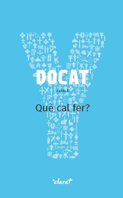 DOCAT.QUÈ CAL FER?.LA DOCTRINA SOCIAL DE L'ESGLÉSIA CATÒLICA | 9788491361862 | Llibreria Geli - Llibreria Online de Girona - Comprar llibres en català i castellà