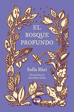 EL BOSQUE PROFUNDO | 9788419550170 | RHEI, SOFÍA | Llibreria Geli - Llibreria Online de Girona - Comprar llibres en català i castellà