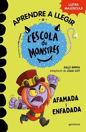 APRENDRE A LLEGIR A L'ESCOLA DE MONSTRES-15.AFAMADA I ENFADADA | 9788419746139 | RIPPIN, SALLY | Llibreria Geli - Llibreria Online de Girona - Comprar llibres en català i castellà