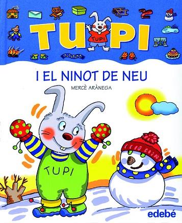 TUPI I EL NINOT DE NEU (LLETRA DE PAL) | 9788423674237 | ARANEGA, MERCE | Llibreria Geli - Llibreria Online de Girona - Comprar llibres en català i castellà