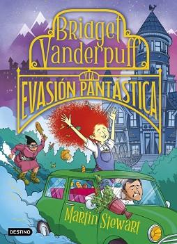 BRIDGET VANDERPUFF-1.BRIDGET VANDERPUFF Y LA EVASIÓN PANTÁSTICA | 9788408286967 | STEWART, MARTIN | Llibreria Geli - Llibreria Online de Girona - Comprar llibres en català i castellà