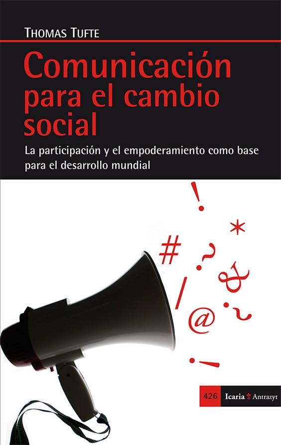 COMUNICACIÓN PARA EL CAMBIO SOCIAL | 9788498886580 | TUFTE,THOMAS | Llibreria Geli - Llibreria Online de Girona - Comprar llibres en català i castellà