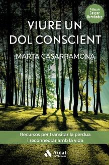 VIURE UN DOL CONSCIENT | 9788419341570 | CASARRAMONA LAHOZ,MARTA | Llibreria Geli - Llibreria Online de Girona - Comprar llibres en català i castellà