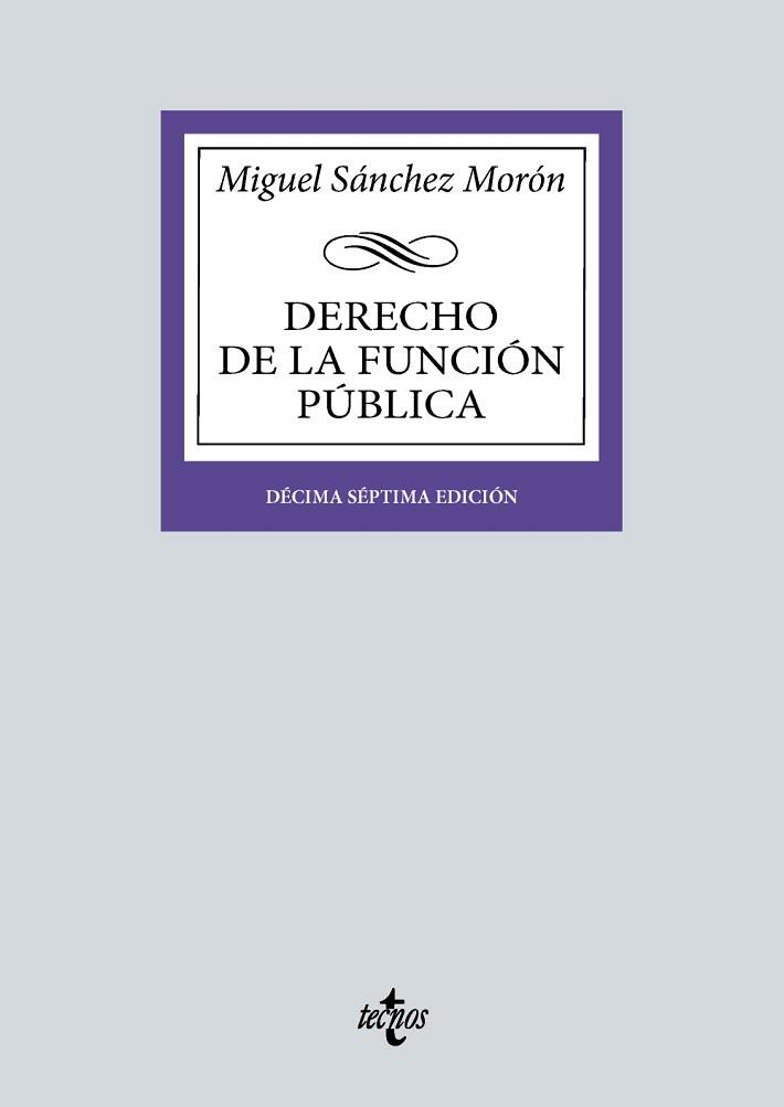 DERECHO DE LA FUNCIÓN PÚBLICA(17ª EDICIÓN 2024) | 9788430990511 | SÁNCHEZ MORÓN, MIGUEL | Libreria Geli - Librería Online de Girona - Comprar libros en catalán y castellano