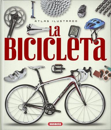 ATLAS ILUSTRADO DE LA BICICLETA | 9788467749144 | Llibreria Geli - Llibreria Online de Girona - Comprar llibres en català i castellà