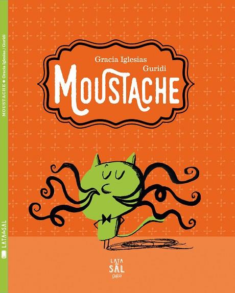 MOUSTACHE | 9788494434310 | IGLESIAS,GRACIA | Libreria Geli - Librería Online de Girona - Comprar libros en catalán y castellano