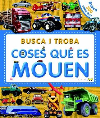 BUSCA I TROBA.COSES QUE ES MOUEN | 9788498017274 | Libreria Geli - Librería Online de Girona - Comprar libros en catalán y castellano