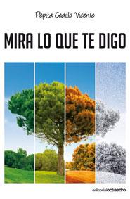 MIRA LO QUE TE DIGO | 9788499210643 | CEDILLO VICENTE,PEPITA | Llibreria Geli - Llibreria Online de Girona - Comprar llibres en català i castellà