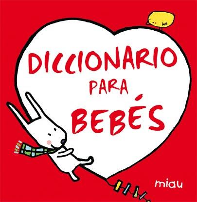 DICCIONARIO PARA BEBES | 9788415116356 | BRAMI, ELISABETH | Llibreria Geli - Llibreria Online de Girona - Comprar llibres en català i castellà