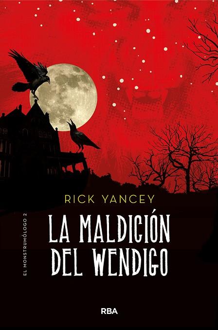 LA MALDICIÓN DEL WENDIGO(MONSTRUMÓLOGO-2) | 9788427215849 | YANCEY,RICK | Llibreria Geli - Llibreria Online de Girona - Comprar llibres en català i castellà