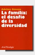 LA FAMILIA:EL DESAFIO DE LA DIVERSIDAD | 9788434408807 | GIMENO,ADELINA | Llibreria Geli - Llibreria Online de Girona - Comprar llibres en català i castellà