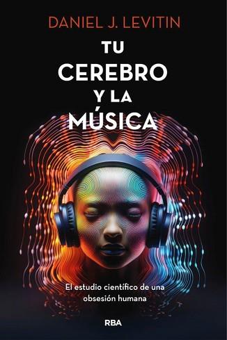 TU CEREBRO Y LA MUSICA | 9788411322928 | LEVITIN,DANIEL J. | Libreria Geli - Librería Online de Girona - Comprar libros en catalán y castellano