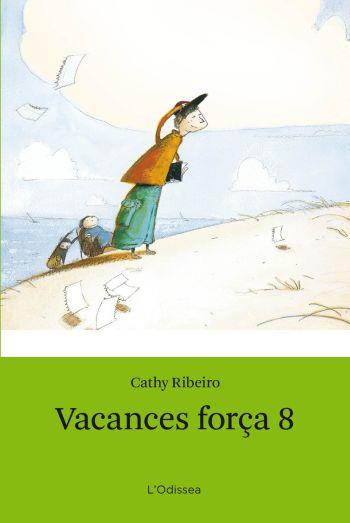 VACANCES FORÇA 8 | 9788492671458 | RIBEIRO,CATHY | Libreria Geli - Librería Online de Girona - Comprar libros en catalán y castellano