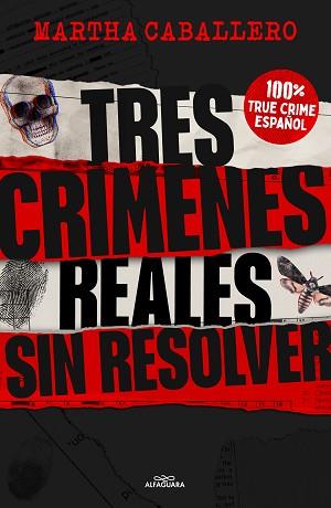 TRES CRÍMENES REALES SIN RESOLVER | 9788419982032 | CABALLERO, MARTHA | Libreria Geli - Librería Online de Girona - Comprar libros en catalán y castellano