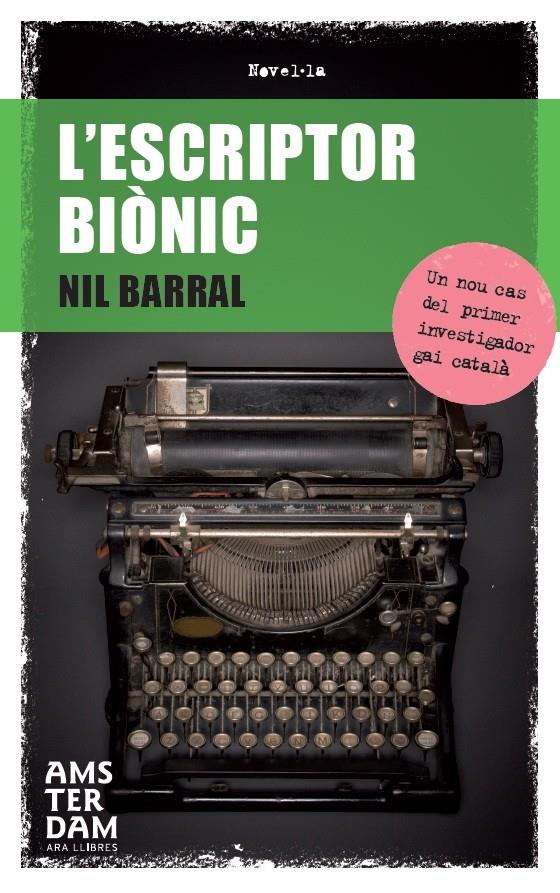 L'ESCRIPTOR BIÒNIC | 9788415645108 | BARRAL,NIL | Llibreria Geli - Llibreria Online de Girona - Comprar llibres en català i castellà