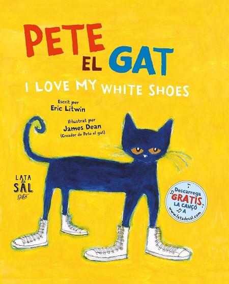 PETE EL GAT.I LOVE MY WHITE SHOES | 9788494564710 | LITWIN,ERIC | Libreria Geli - Librería Online de Girona - Comprar libros en catalán y castellano