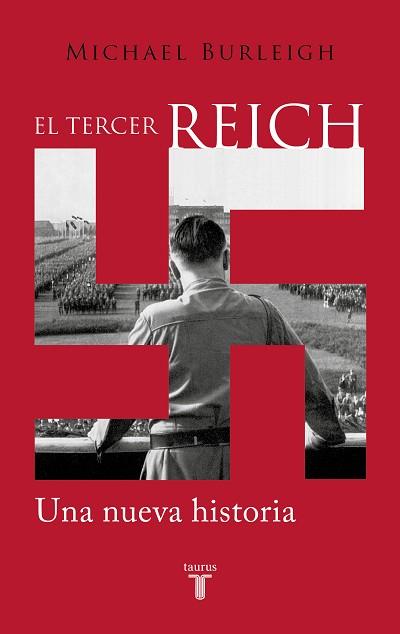 EL TERCER REICH | 9788430626298 | BURLEIGH, MICHAEL | Llibreria Geli - Llibreria Online de Girona - Comprar llibres en català i castellà