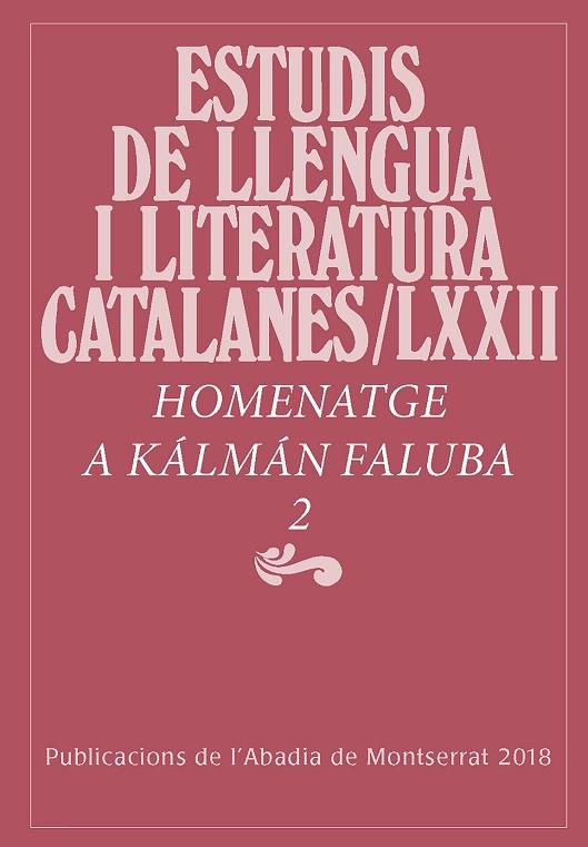 ESTUDIS DE LLENGUA I LITERATURA CATALANE.HOMENATGE A KÁLMÁN FALUBA | 9788491910183 | V.V.A.A. | Libreria Geli - Librería Online de Girona - Comprar libros en catalán y castellano