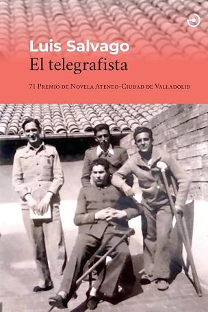 EL TELEGRAFISTA | 9788419964182 | SALVAGO, LUIS | Llibreria Geli - Llibreria Online de Girona - Comprar llibres en català i castellà