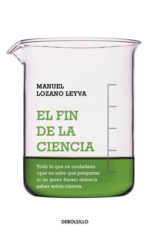 EL FIN DE LA CIENCIA | 9788490324509 | LOZANO LEYVA,MANUEL | Llibreria Geli - Llibreria Online de Girona - Comprar llibres en català i castellà