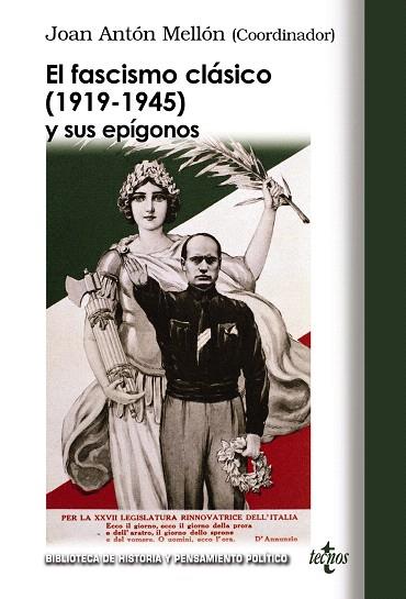 EL FASCISMO CLÁSICO (1919-1945) Y SUS EPÍGONOS | 9788430951970 | MELLÓN,JOAN ANTÓN (COORDINADOR) | Llibreria Geli - Llibreria Online de Girona - Comprar llibres en català i castellà