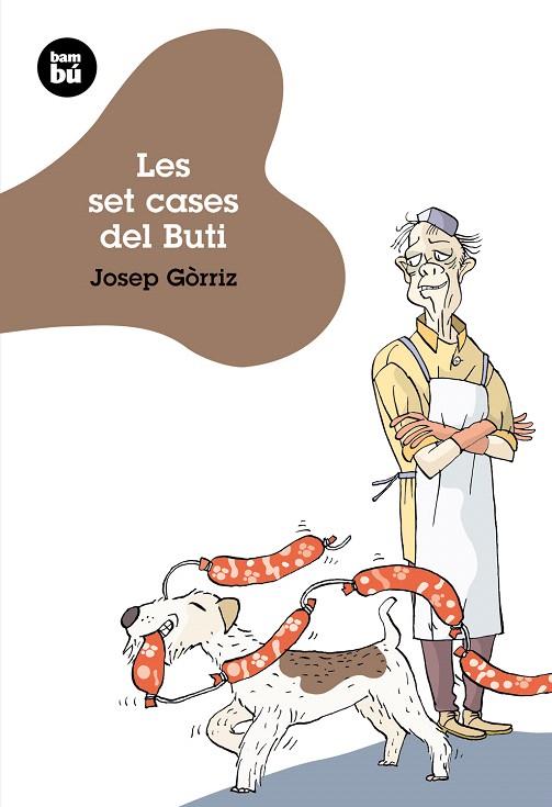 LES SET CASES DEL BUTI | 9788483430101 | GORRIZ,JOSEP | Libreria Geli - Librería Online de Girona - Comprar libros en catalán y castellano