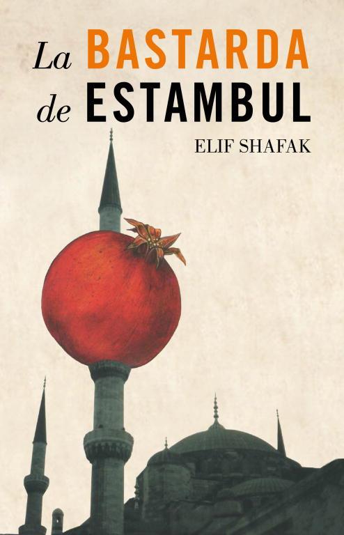 LA BASTARDA DE ESTAMBUL | 9788426417077 | SHAFAK,ELIF | Libreria Geli - Librería Online de Girona - Comprar libros en catalán y castellano
