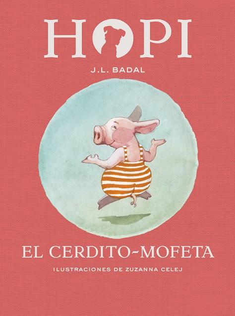 HOPI-5.EL CERDITO-MOFETA | 9788424658465 | BADAL,JOSEP LLUÍS | Libreria Geli - Librería Online de Girona - Comprar libros en catalán y castellano
