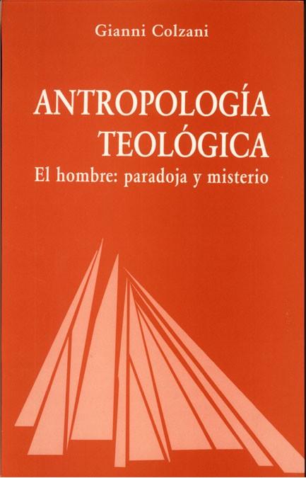 ANTROPOLOGIA TEOLOGICA | 9788488643711 | COLZANI,GIANNI | Llibreria Geli - Llibreria Online de Girona - Comprar llibres en català i castellà