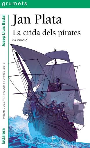 JAN PLATA.LA CRIDA DELS PIRATES | 9788424652227 | BADAL,JOSEP LLUÍS | Libreria Geli - Librería Online de Girona - Comprar libros en catalán y castellano