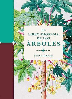 EL LIBRO-DIORAMA DE LOS ÁRBOLES | 9788412386196 | MARSH,STEVE | Libreria Geli - Librería Online de Girona - Comprar libros en catalán y castellano