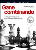 GANE COMBINANDO.TEORIA Y PRACTICA DE LA TACTICA Y LAS COMBINACIONES | 9788425518898 | IGNEY,VOLKHARD | Libreria Geli - Librería Online de Girona - Comprar libros en catalán y castellano