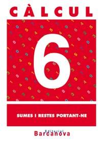 CALCUL-6.SUMES I RESTES PORTANT-NE | 9788448914455 | Llibreria Geli - Llibreria Online de Girona - Comprar llibres en català i castellà