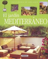 EL JARDIN MEDITERRANEO | 9788430567607 | SUSAETA, EQUIPO | Llibreria Geli - Llibreria Online de Girona - Comprar llibres en català i castellà