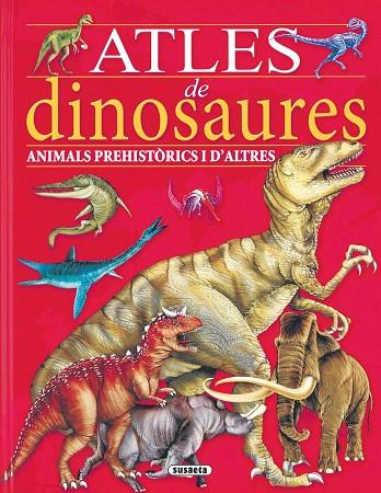 ATLES DE DINOSAURES | 9788430564071 |   | Llibreria Geli - Llibreria Online de Girona - Comprar llibres en català i castellà