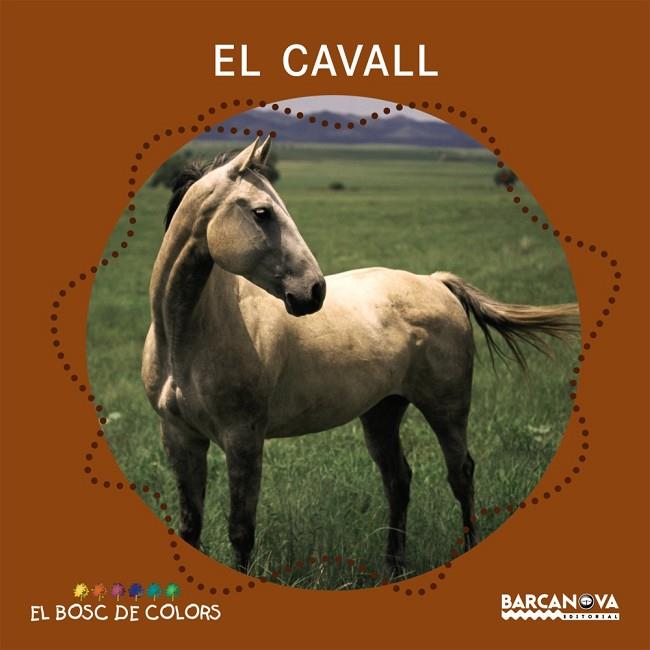 EL CAVALL | 9788448924638 | BALDO,ESTEL/GIL,ROSA/SOLIVA,MARIA | Llibreria Geli - Llibreria Online de Girona - Comprar llibres en català i castellà