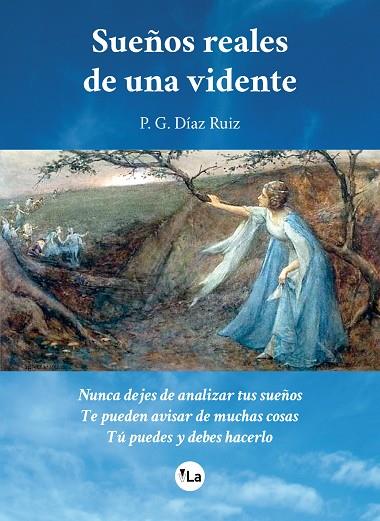 SUEÑOS REALES DE UNA VIDENTE | 9788416317936 | DÍAZ RUIZ,PETRA | Libreria Geli - Librería Online de Girona - Comprar libros en catalán y castellano