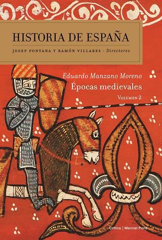 HISTORIA DE ESPAÑA-2.ÉPOCAS MEDIEVALES (ED.RÚSTICA 2015) | 9788498928082 | MANZANO MORENO,EDUARDO | Llibreria Geli - Llibreria Online de Girona - Comprar llibres en català i castellà