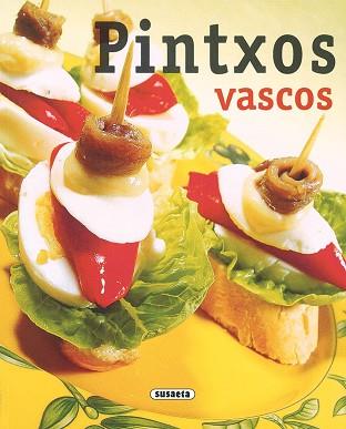 PINTXOS VASCOS | 9788430549092 | LÓPEZ, CONCHA | Llibreria Geli - Llibreria Online de Girona - Comprar llibres en català i castellà