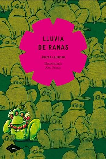 LLUVIA DE RANAS | 9788408098980 | LOUREIRO,ANXELA/TOMAS,XOSE (IL) | Libreria Geli - Librería Online de Girona - Comprar libros en catalán y castellano