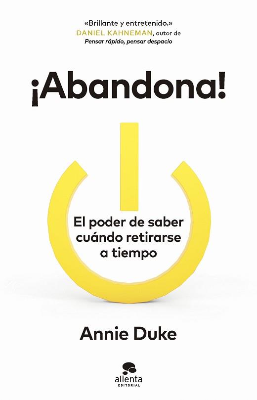 ABANDONA!EL PODER DE SABER CUÁNDO RETIRARSE A TIEMPO | 9788413443553 | DUKE, ANNIE | Llibreria Geli - Llibreria Online de Girona - Comprar llibres en català i castellà