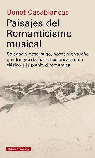 PAISAJES DEL ROMANTICISMO MUSICAL | 9788418218538 | CASABLANCAS,BENET | Libreria Geli - Librería Online de Girona - Comprar libros en catalán y castellano