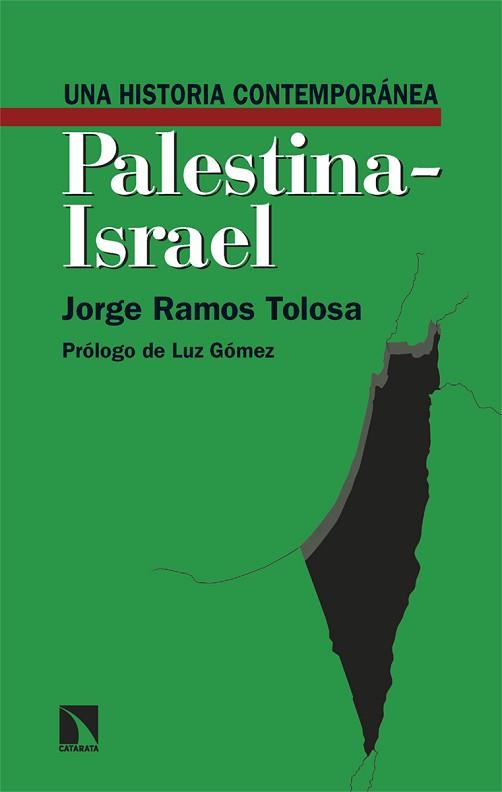 UNA HISTORIA CONTEMPORÁNEA DE PALESTINA-ISRAEL | 9788413528939 | RAMOS TOLOSA,JORGE | Llibreria Geli - Llibreria Online de Girona - Comprar llibres en català i castellà