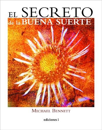 EL SECRETO DE LA BUENA SUERTE | 9788496851276 | BENNETT,MICHAEL | Libreria Geli - Librería Online de Girona - Comprar libros en catalán y castellano