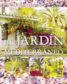 EL JARDIN MEDITERRANEO(PLANTAS DE JARDIN) | 9788430569861 | SUSAETA, EQUIPO | Llibreria Geli - Llibreria Online de Girona - Comprar llibres en català i castellà