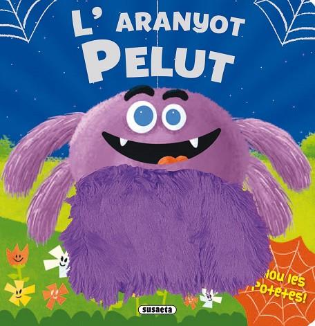 L'ARANYOT PELUT | 9788467732467 | SUSAETA | Llibreria Geli - Llibreria Online de Girona - Comprar llibres en català i castellà