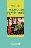 TIEMPO CICLICO Y GNOSIS ISMAILI | 9788497421805 | CORBIN,HENRY | Llibreria Geli - Llibreria Online de Girona - Comprar llibres en català i castellà